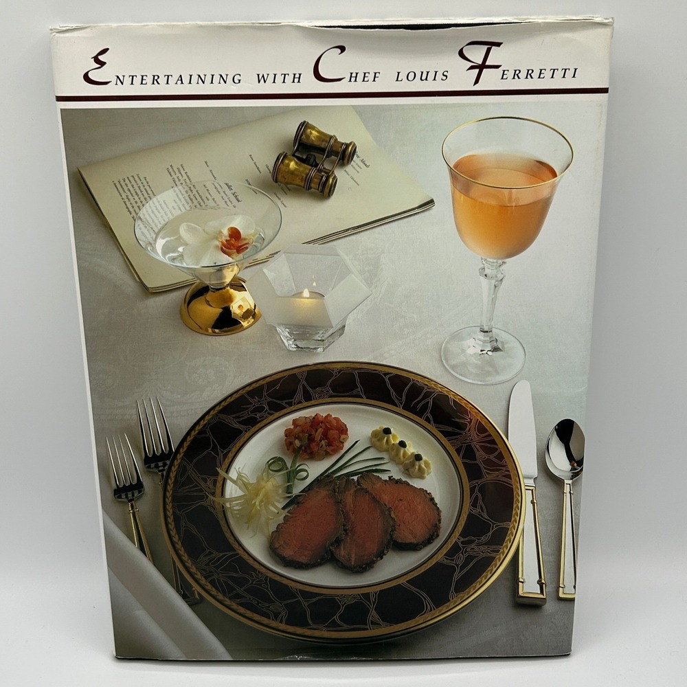 Entertaining with Chef Louis Ferretti Vintage 1989 Hardcover Cookbook Dining